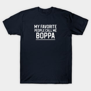 Boppa Gift Grandpa Gift My Favorite People Call Me Boppa T-Shirt